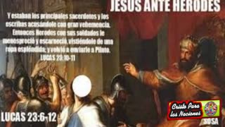 Jesús ante Herodes_ Lucas 23: 6_12 - Devocional