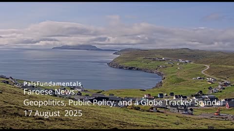 Faroese News: Geopolitics, Public Policy, and a Globe Tracker Scandal