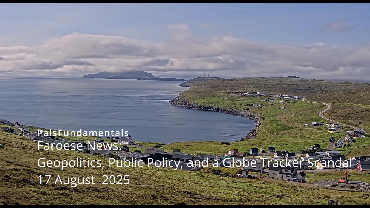 Faroese News: Geopolitics, Public Policy, and a Globe Tracker Scandal