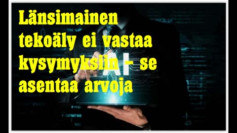 Länsimainen tekoäly ei vastaa kysymyksiin - se asentaa arvoja