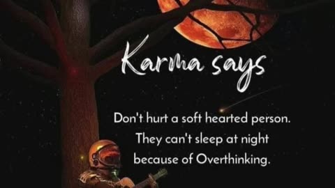 Karma & Kindness: The Weight of a Gentle Heart