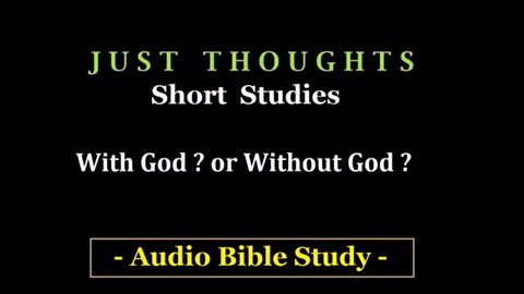 Just Thoughts - With God or Without God? (2016) Retro
