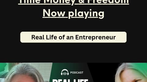 Real Lives of the Entrepreneurs Time and Money Freedom