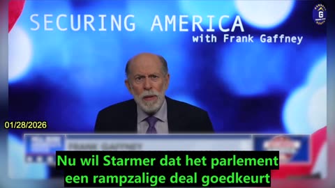 【NL】Frank Gaffney haalt uit naar Starmer vanwege zijn kruiperigheid jegens Xi