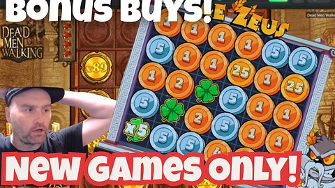 Bonus Buys on NEW GAMES ONLY!