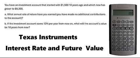 Finance Help with Texas Instruments BAII You have an investment account that started with $1,500