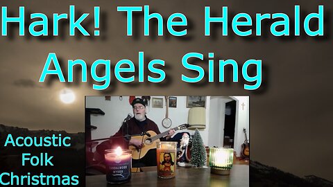 Hark! The Herald Angels Sing (Open D Tuning Fingerpicking Guitar and Vocal)