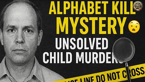 Alphabet Killer Mystery: Unsolved Child Murders 🔍 Shocking True Crime 😱