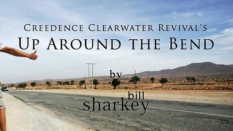 Up Around the Bend - Creedence Clearwater Revival (cover-live by Bill Sharkey)
