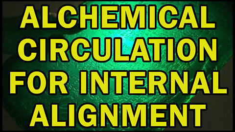 The Circulation in Man: Alchemical Truth Decoded