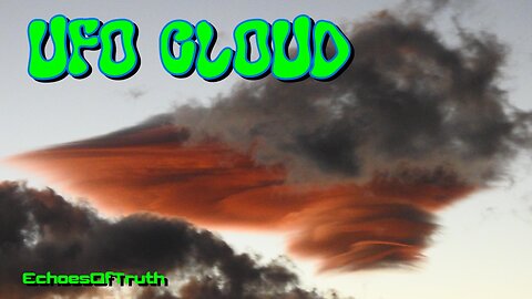 Unbelievable UFO Cloud - A Sci-Fi Encounter Of The First Kind!