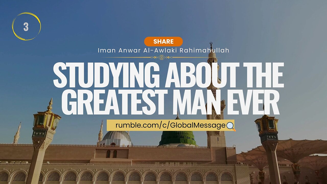 Studying Seerah Is Studying About The Greatest Man ﷺ That Ever Lived