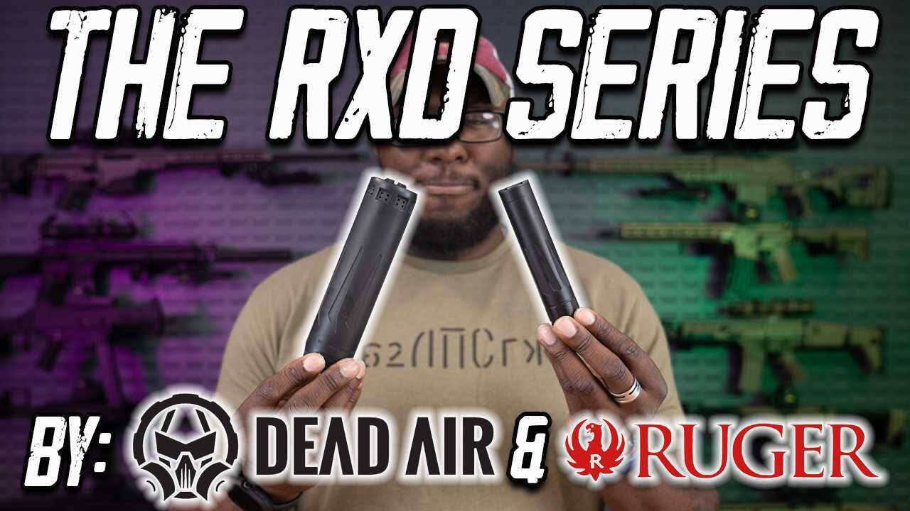 Ruger X Dead Air's New RXD Suppressor