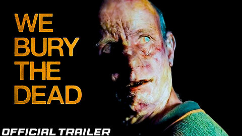 WE BURY THE DEAD ( OFFICIAL TRAILER ) 2026