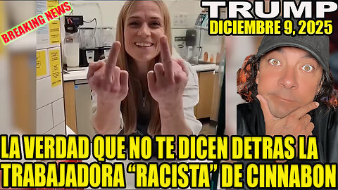 LO QUE NO TE DICEN DETRAS DE LA TRABAJADORA RACISTA DE CINNABON