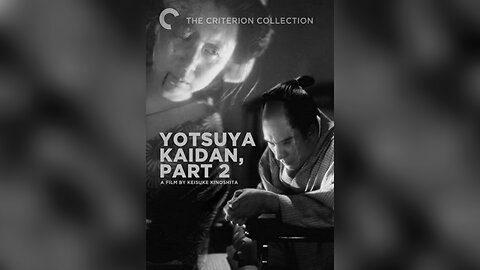 Yotsuya Kwaidan/Ghost of Yotsuya - Part 2 (Film 1949 - ENG SUB)