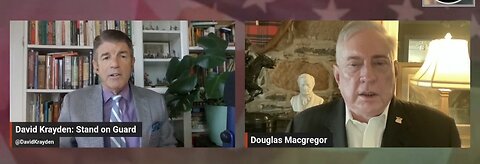 Col. Douglas Macgregor ~ The Whole Region Will come Apart Unrecognizable
