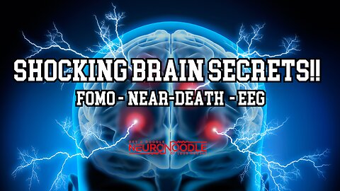 Brain Secrets Exposed: EEG, FOMO, Methylene Blue & Near-Death | Neurofeedback Podcast
