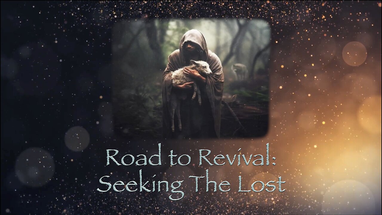 Road to Revival: Seeking the Lost | John McFarland | 06-21-2025