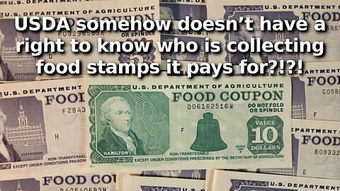 Left Upset Over USDA Demanding Food Stamp Recipient Data from States to Find Illegals Collecting