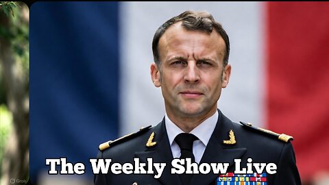 French Chief of Staff preparing citizens to sacrifice their children The Weekly Show Live 175