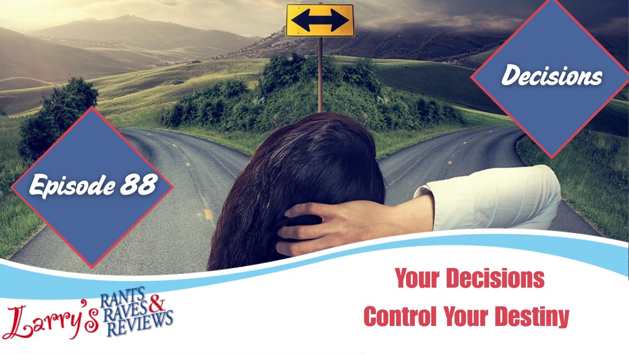 Episode 88: Decisions