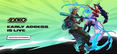 2XKO EARLY ACCESS IS LIVE