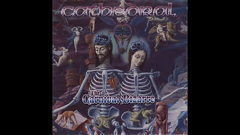The Carnival Bizarre ~ Cathedral