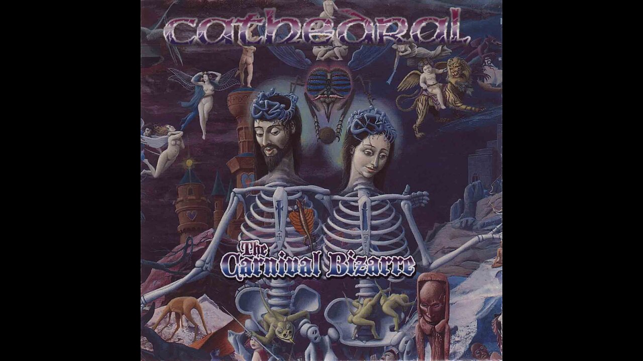 The Carnival Bizarre ~ Cathedral
