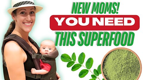 The Superfood New Mothers Haven't Discovered Yet: Meet Amazing Moringa! N03