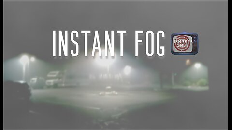 'Instant Fog' Report by Dean Ryan