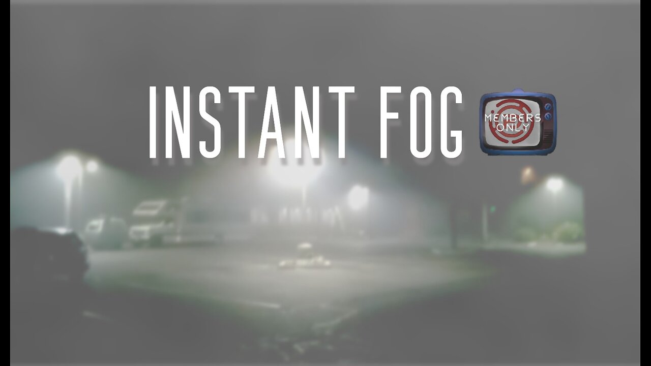 'Instant Fog' Report by Dean Ryan