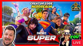 Fortnite Super w/ YOU! Creator Code: NERDREALM