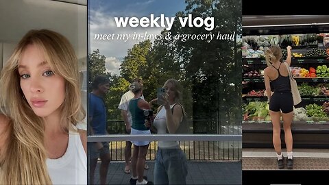 meet my in-laws + a grocery haul 