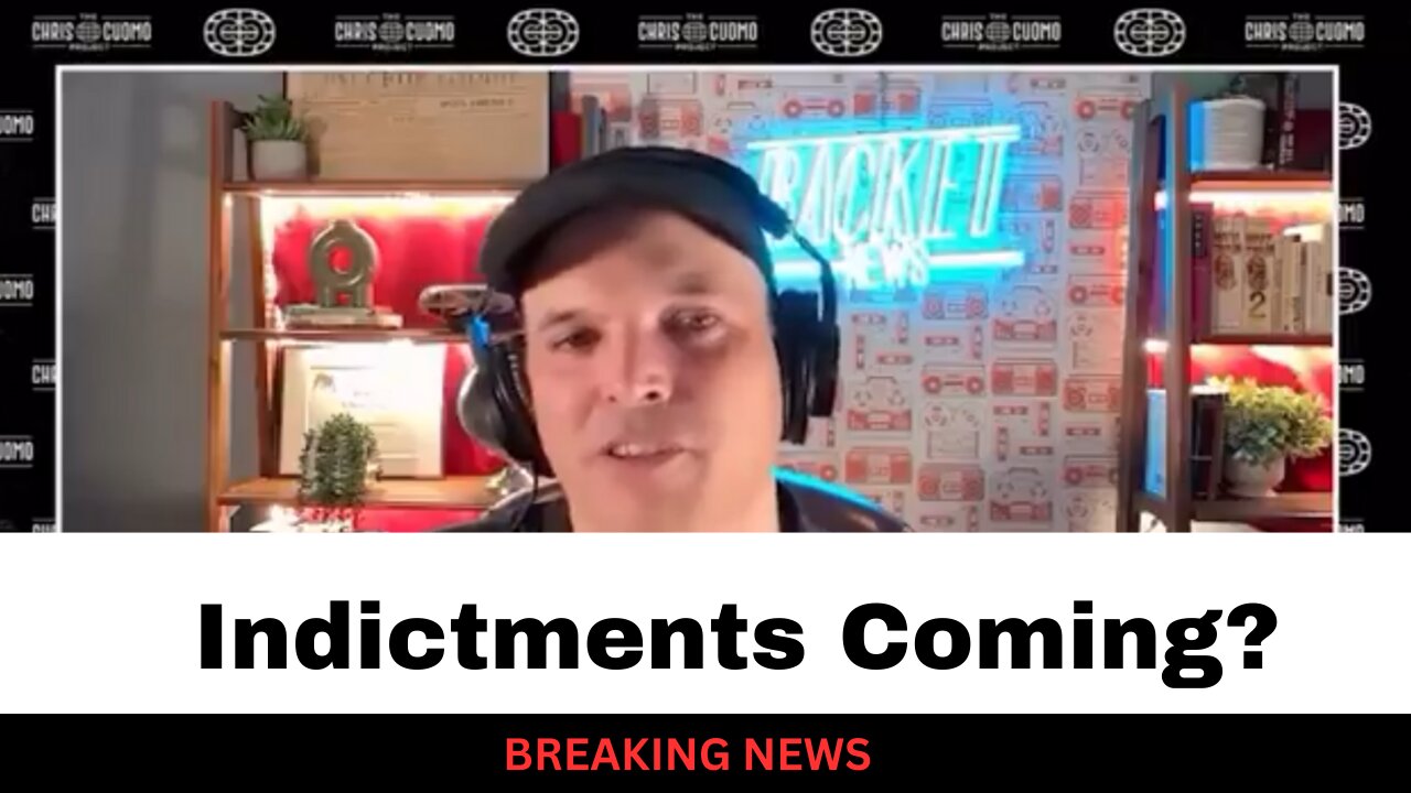 Independent Journalist Says Indictments Might Coming
