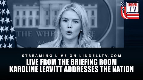 LIVE From The Briefing Room - Karoline Leavitt Addresses The Nation