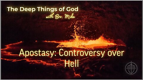 There's a new wave of apostasy sweeping through the church - controversies over hell.