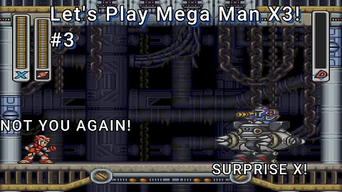 Let's Play! Megaman X3 Part 3! Last of the Mavericks and Cleanup!