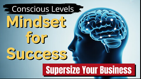 How To Use The 4 Types Of Conscious To Supersize Your Business!