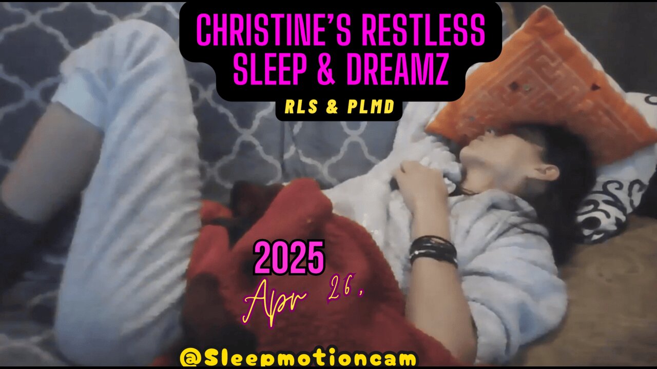 Couch Sleep Stream 😴 Apr 26, 2025 (RLS & PLMD)