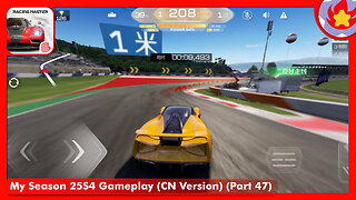 My Season 25S4 Gameplay (CN Version) (Part 47) | Racing Master