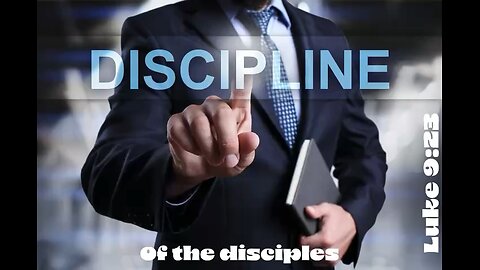 Discipline of the disciple part 3