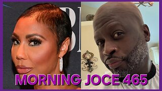 Morning Joce 465: Tamar Braxton & Funky Dineva, Monique vs Tyler Perry, Saneter's Indian Lineage‼️