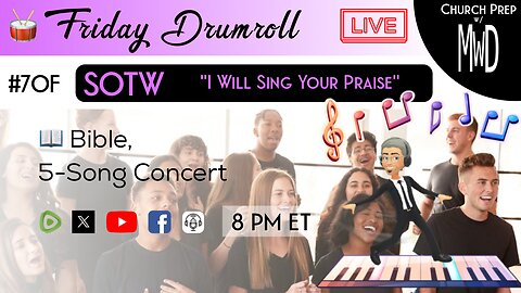 🥁 #70F 📖Bible: "I Will Sing Your Praise" | Church Prep w/ MWD