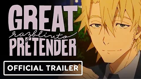 Great Pretender razbliuto - Official Trailer (English Subtitles)