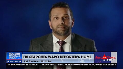 FBI Director Patel defends leak probe, legal warrant obtained for search of WAPO reporter’s home