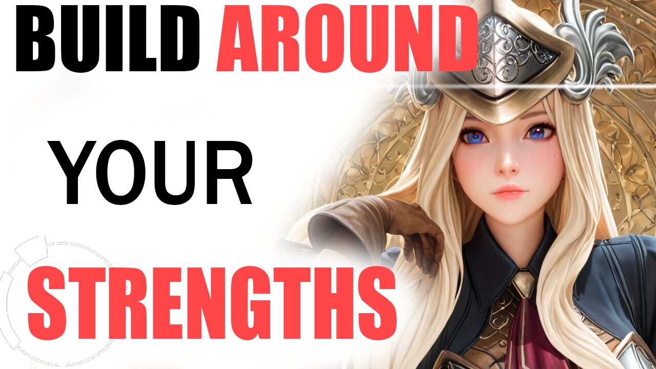Planning AROUND Your Strengths/Weaknesses