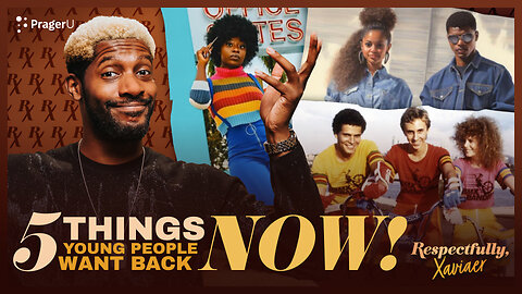 5 Things Young People Want to Bring Back NOW! | Respectfully, Xaviaer | PragerU