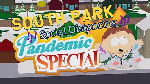 🎵 🤣 South Park - Eric Cartman Social Distancing Song