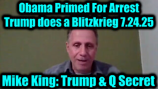 MIKE. Obama Primed For Arrest. 7-23-25-AT-8PM-CST-40-EST #TRUTH